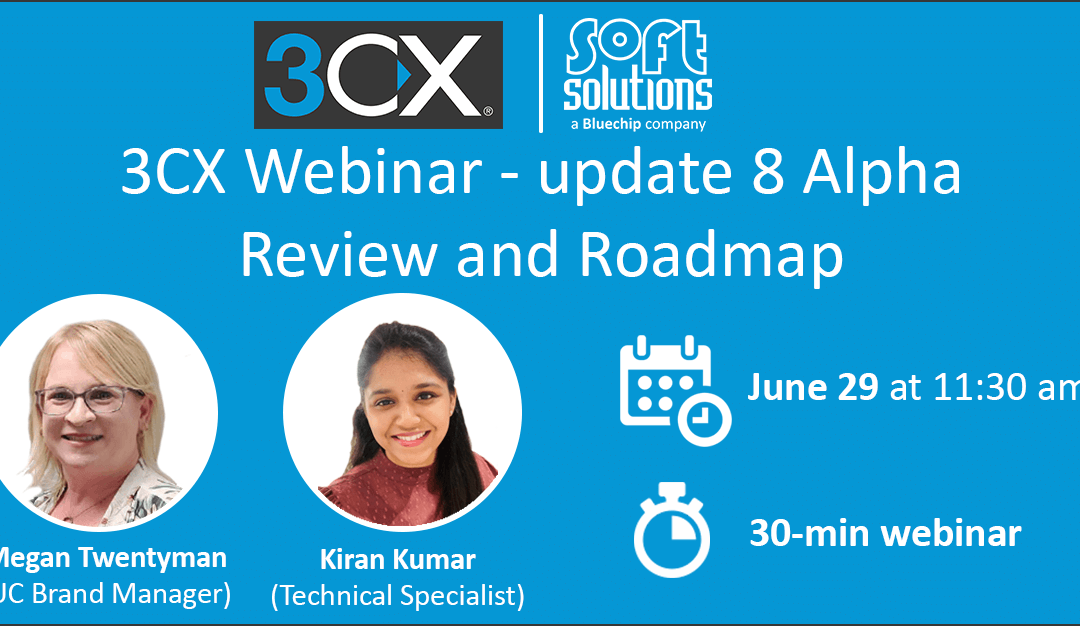 3CX – Update 8 Alpha Review and Roadmap