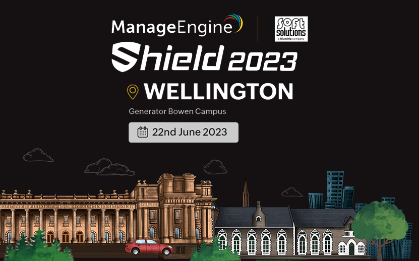 ManageEngine Shield 2023 – Wellington